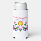 私の愛の言語は播種されている – Sew スリム缶クーラー (Seltzer正面)