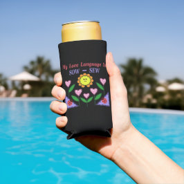 私の愛の言語は播種されている – Sew スリム缶クーラー