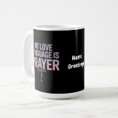 私の愛の言語は祈りの言葉イエズクリスチャンデザイン コーヒーマグカップ (正面左)