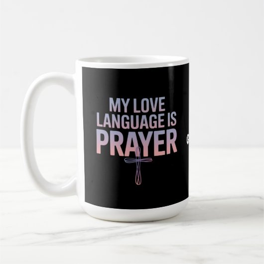 私の愛の言語は祈りの言葉イエズクリスチャンデザイン コーヒーマグカップ (左)