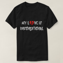 私の愛は無条件ガールフレンドことわざ引用文 Tシャツ