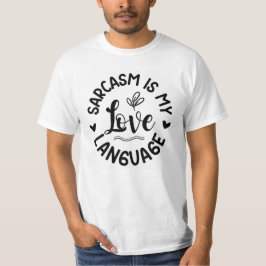 私の愛は皮肉 Tシャツ