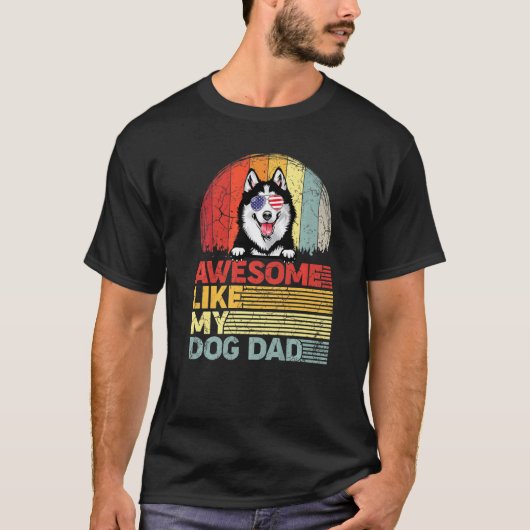 私の愛犬パパみたいに素敵なシベリアンハスキー Tシャツ (正面)