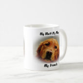 私の愛犬 私のマグカップ 私の友達 コーヒーマグカップ (正面右)