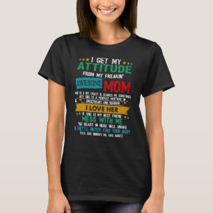 私の態度は母のモットに素晴らしよって Tシャツ