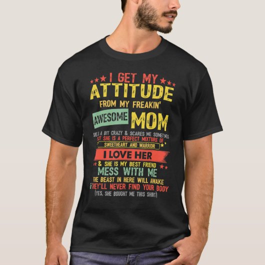 私の態度は母ヴィンに素晴らしよって Tシャツ (正面)