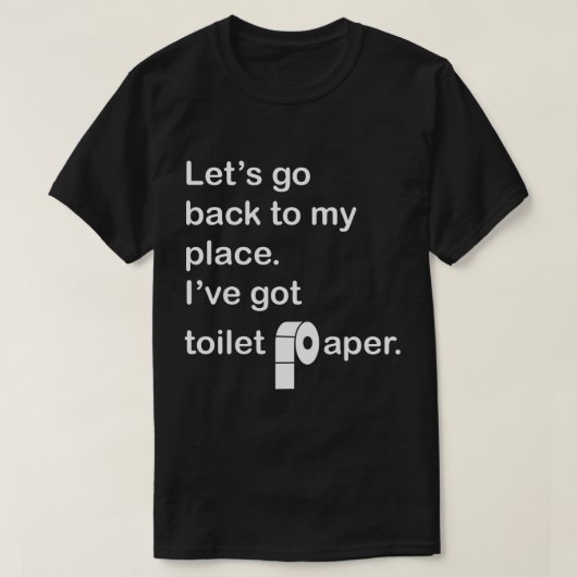 私の所に戻ろう。トイレ得紙。 Tシャツ (デザイン正面)