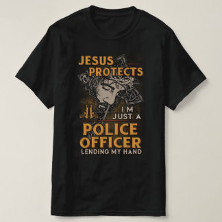 私の手を貸してくれる警察官だけだ Tシャツ