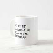 私の技術のほとんどは役に立たない コーヒーマグカップ (正面左)
