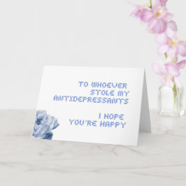 私の抗うつ薬を盗んだ者に…カー空白のド カード