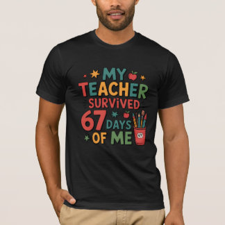 私の担任は私の授業67日目を無事に乗り切った Tシャツ