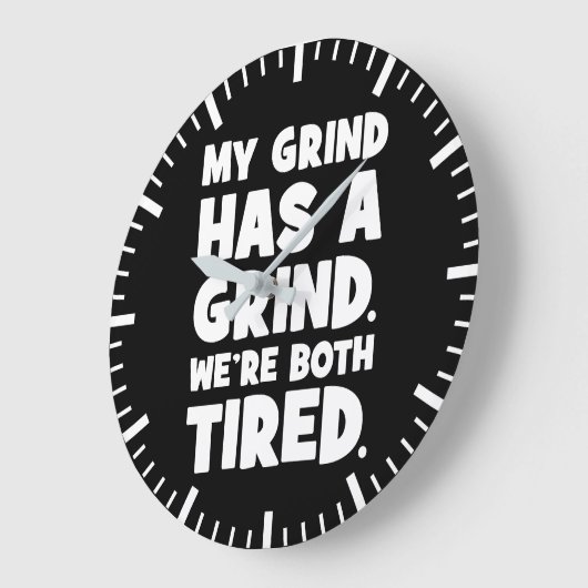 私の挽き物は、我々は両方の疲れ、成功をおもしろい持つ ラージ壁時計 (傾斜)