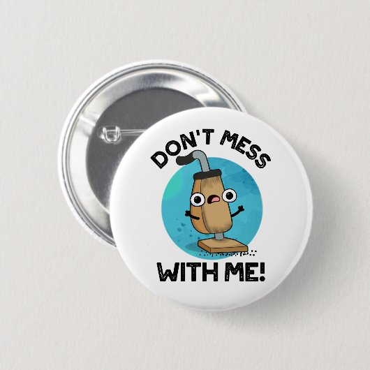 私の掃除機のパンおもしろいと一緒に混乱しない 缶バッジ (正面&裏面)