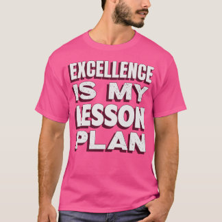 私の授業計画は優秀さ Tシャツ
