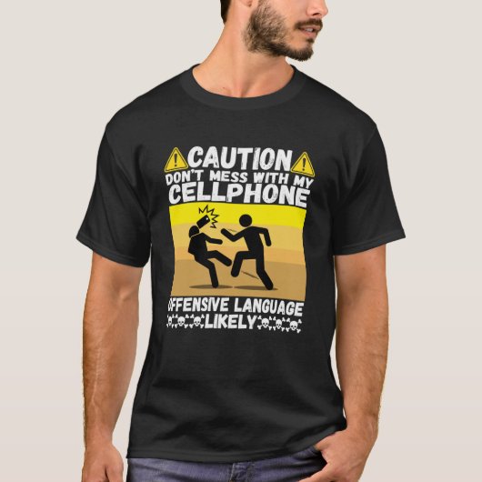 私の携帯電話のユーモアパ最高のンセルPを混乱させない Tシャツ (正面)