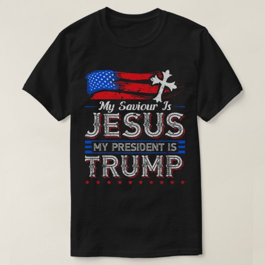 私の救い主はイエス私の大統領はトランプ・クリスティアである Tシャツ (デザイン正面)