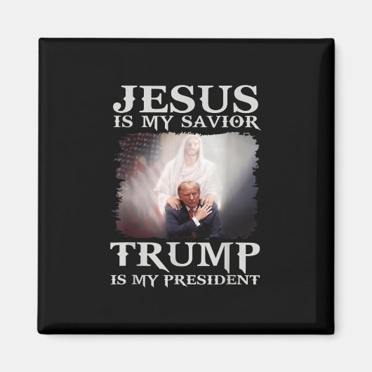 私の救い主トランプは私の大統領か1 マグネット (正面)