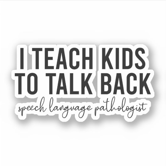 私の教え子供はスピーチ言語パスSLPを話し戻す シール (正面)