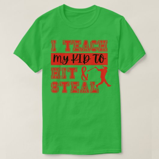 私の教え子供は15を打って盗む Tシャツ (デザイン正面)