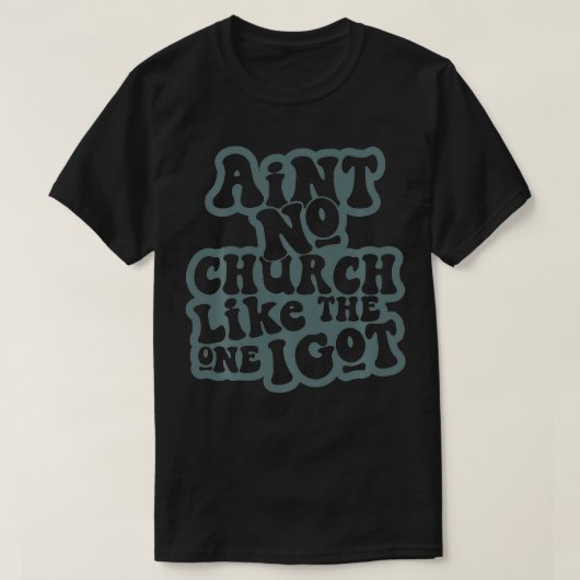 私の教会のような教会は得ない Tシャツ (デザイン正面)