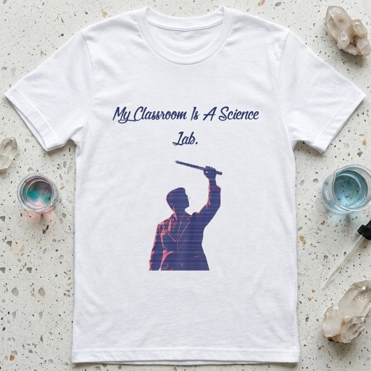 私の教室は科学実験室 先生デザイン Tシャツ