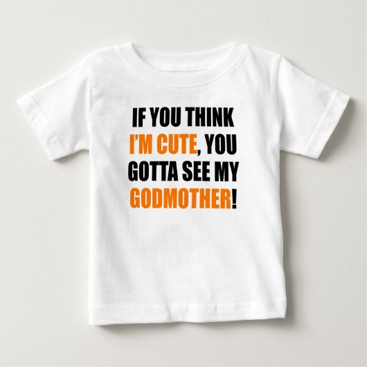 私の教母に会うために得ました ベビーTシャツ (正面)