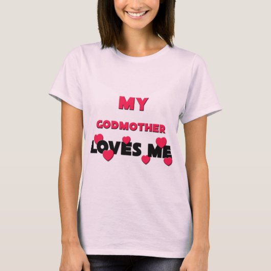 私の教母は私を愛します Tシャツ (正面)