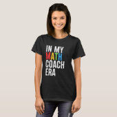 私の数学コーチ時代のおもしろい先生の学生に戻る Tシャツ (正面フル)