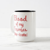 私の敵の血の皮肉なコーヒー愛好家のギフト ツートーンマグカップ (正面左)