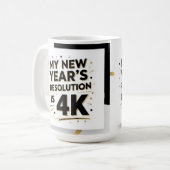 私の新年の抱負は4K コーヒーマグカップ (正面左)