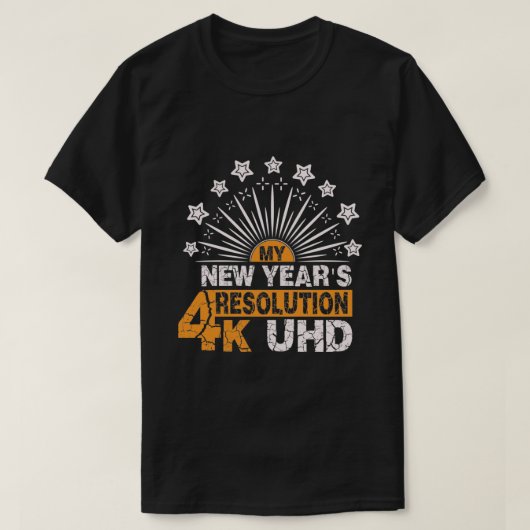 私の新年の抱負 4K UHD Tシャツ (デザイン正面)
