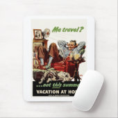 私の旅行?今年の夏ではない、Vacation at Home マウスパッド (マウス)