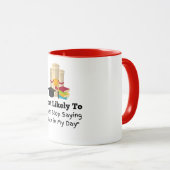 私の日に戻って言う可能性が最も高い卒業ギフト マグカップ (正面右)