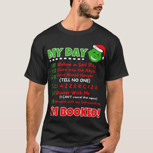 私の日のスケジュール私はクリスマス20を予約 Tシャツ (正面)