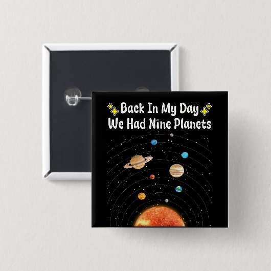 私の日の私たちは9つの惑星プルト天文学を持っていた 缶バッジ (正面&裏面)