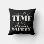 私の時間は皆の安全のためだ クッション (裏面)