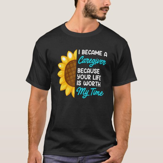 私の時間を割く価値があるあなたの人生 看護師 ケアギバー 1 Tシャツ (正面)