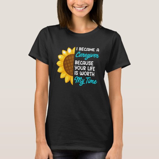 私の時間を割く価値があるあなたの人生 看護師 ケアギバー 1 Tシャツ (正面)