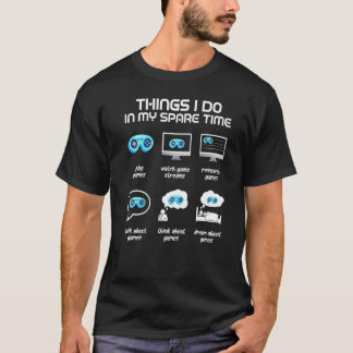 私の暇なゲーマーのゲームで行うこと Tシャツ