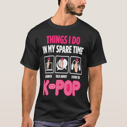 私の暇な時にやることKpop Tシャツ (正面)