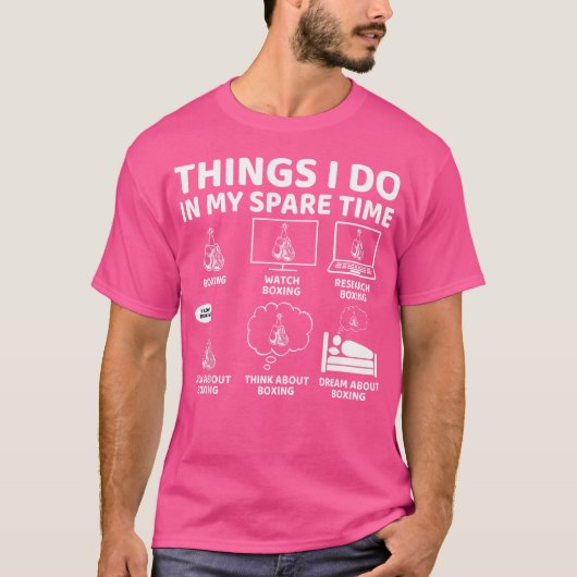 私の暇な時に行うことおもしろいボクシング恋人ボー Tシャツ (正面)
