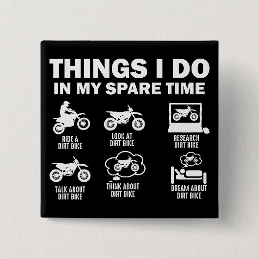 私の暇な時に行うことダートバイクモトクロス 缶バッジ (正面)