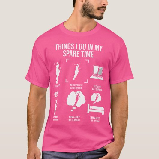 私の暇な時のアイス登山 Tシャツ (正面)