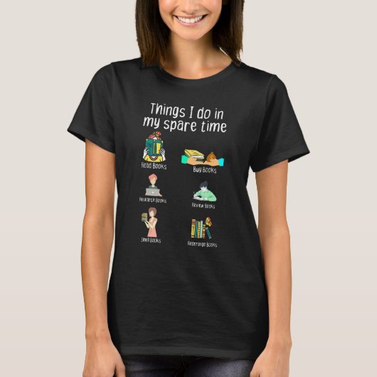 私の暇な時間で行うこと熱心な読者1 Tシャツ (正面)