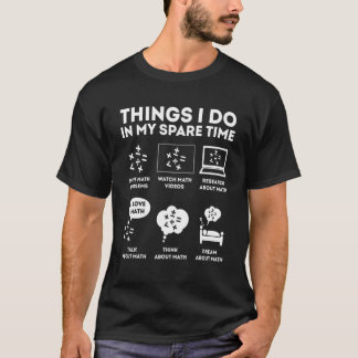 私の暇な時間に数学で行うこと Tシャツ