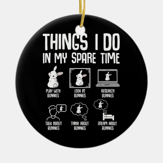 私の暇な時間に私がやることバニー・ラビット セラミックオーナメント (正面)