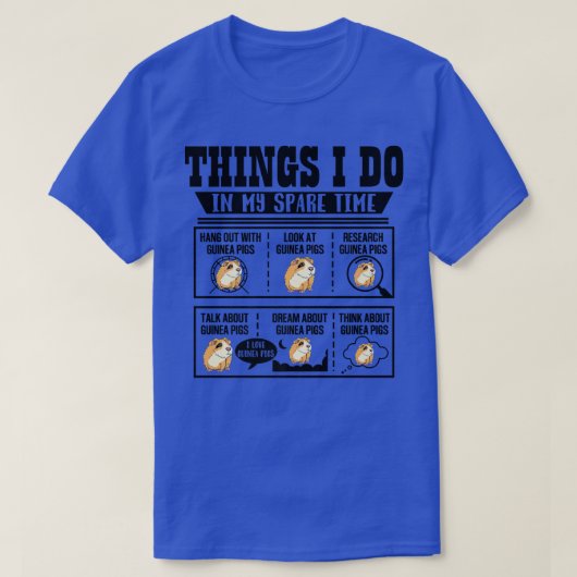 私の暇な時間に私がやることモルモットcavy恋人 tシャツ (デザイン正面)