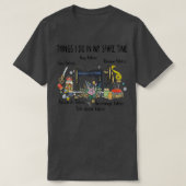 私の暇な時間の裁縫キルティングでおもしろいやること Tシャツ (デザイン正面)