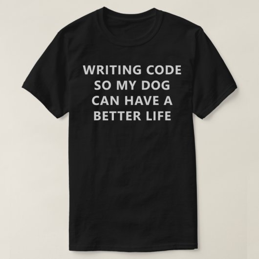 私の書犬のコーディングのためのプログラマーのコおもしろいード Tシャツ (デザイン正面)