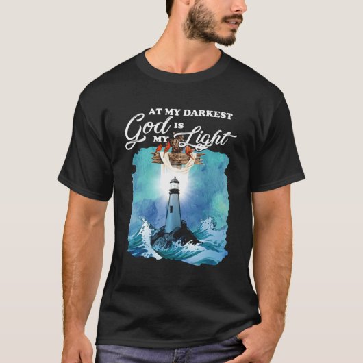 私の最も暗い神は私の灯台の光である Tシャツ (正面)